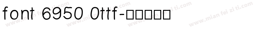 font 6950 0ttf字体转换